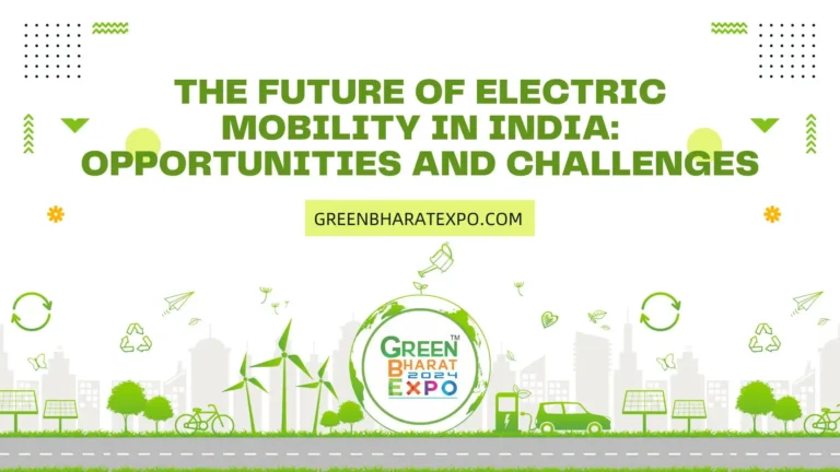 The Future of Electric Mobility in India: Opportunities and Challenges ...